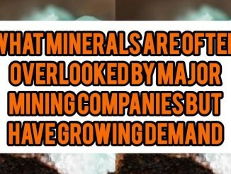 What Minerals Are Often Overlooked By Major Mining Companies But Have Growing Demand