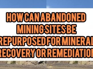 How Can Abandoned Mining Sites Be Repurposed For Mineral Recovery Or Remediation